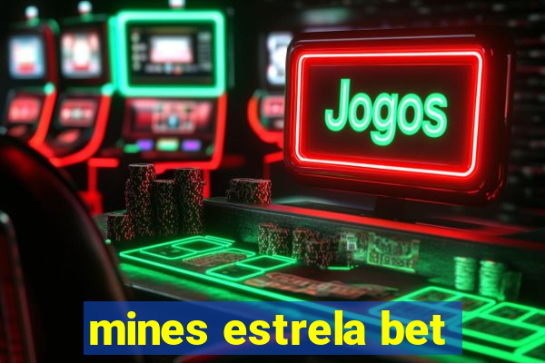 mines estrela bet